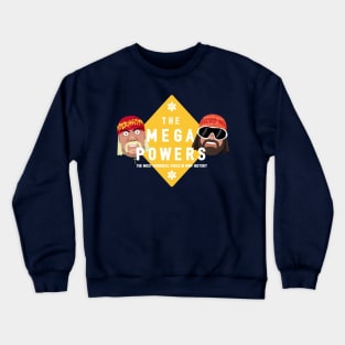 The Mega Powers Crewneck Sweatshirt